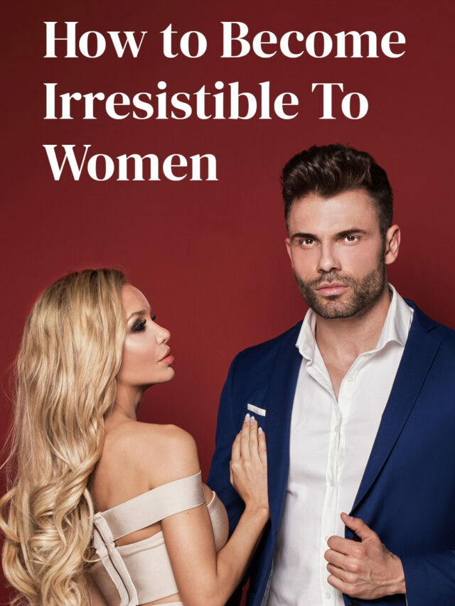 Magnetic Charisma: Mastering the Art of Becoming Irresistible to Women